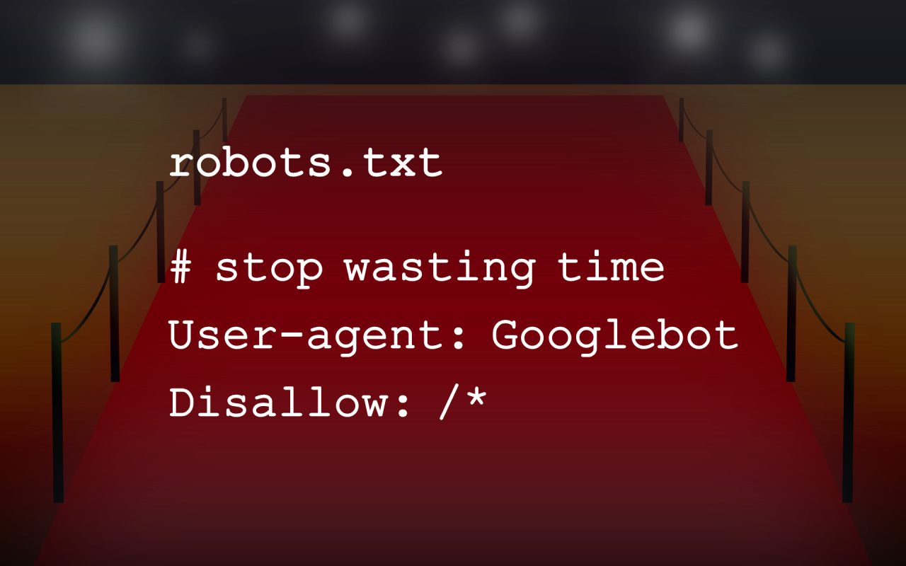 Addio Googlebot - Immagine con un tappeto rosso e il file robots.txt dove Googlebot viene escluso